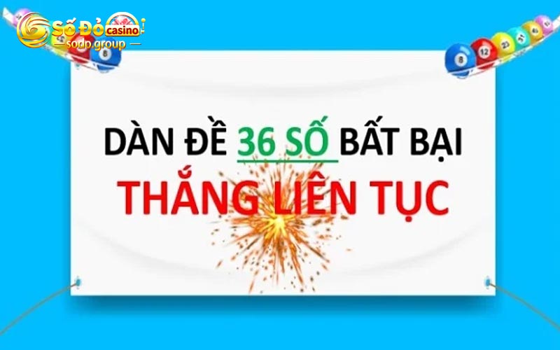 Dàn Đề 36 Số Nuôi Khung 5 Ngày