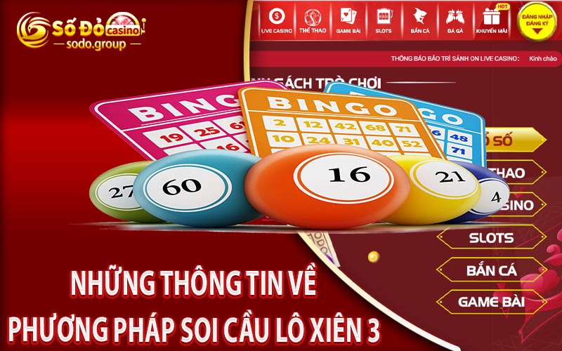 Những thông tin về phương pháp soi cầu lô xiên 3